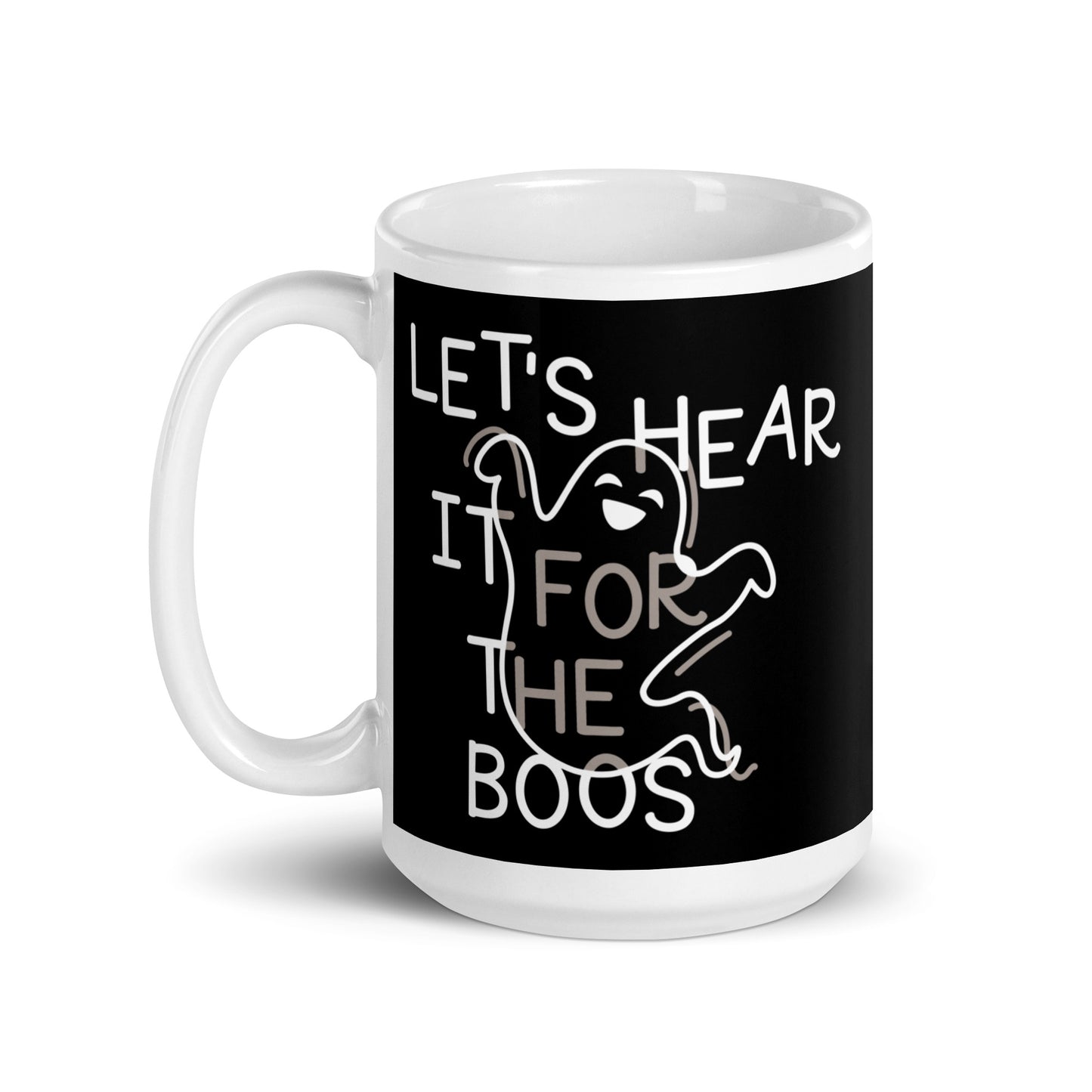 Let's Hear It For The Boos Mug