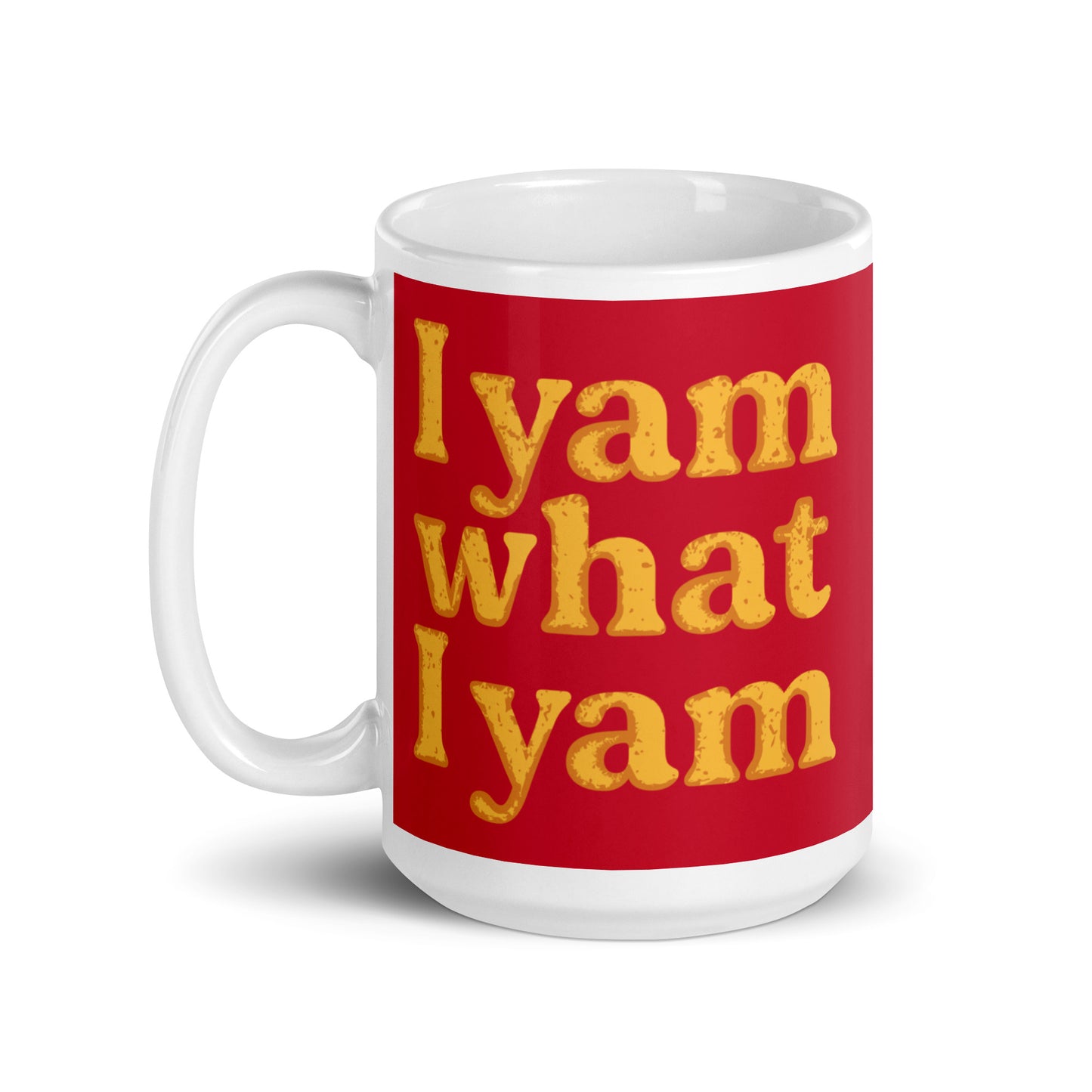 I Yam What I Yam Mug