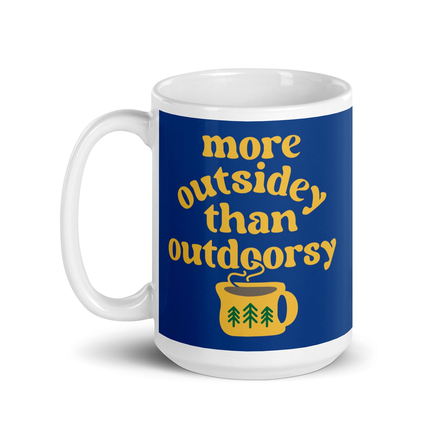 More Outsidey Than Outdoorsy Mug