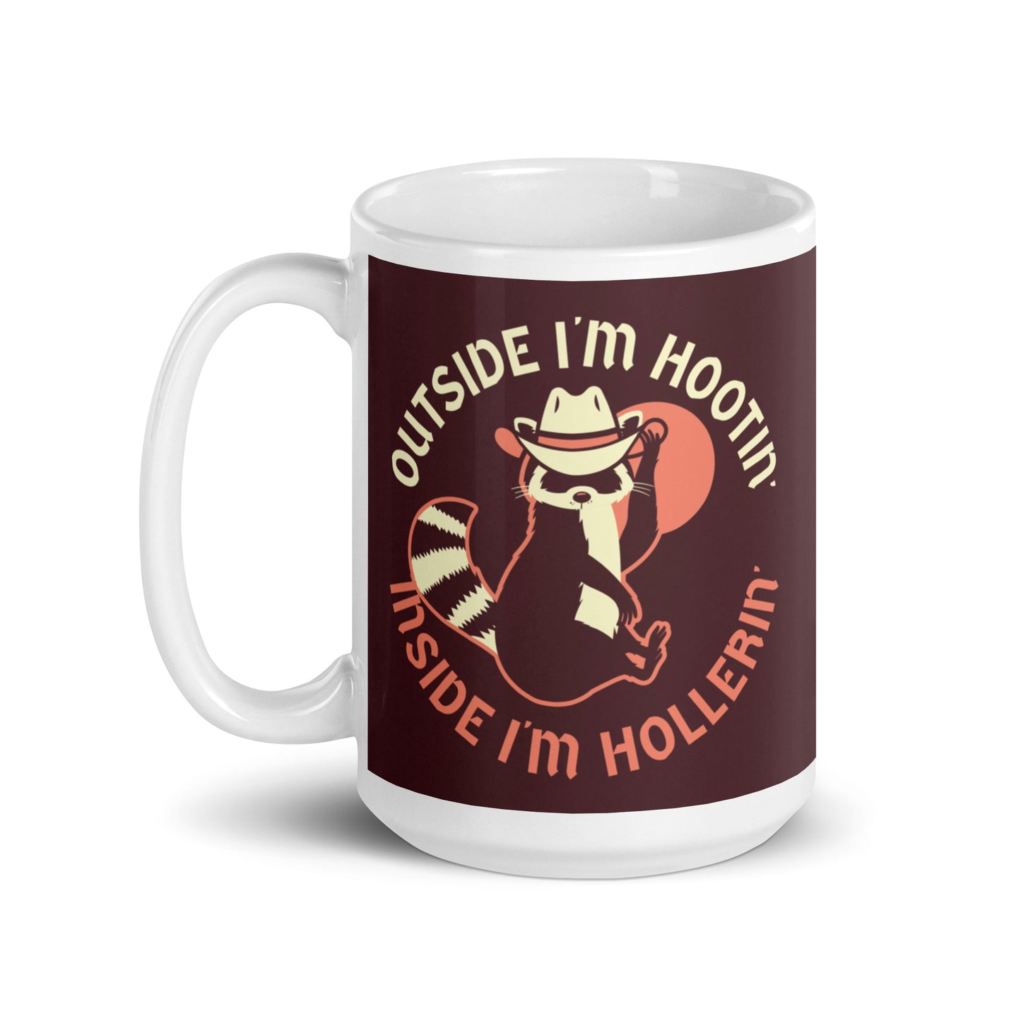 Outside I'm Hootin' Inside I'm Hollerin' Mug