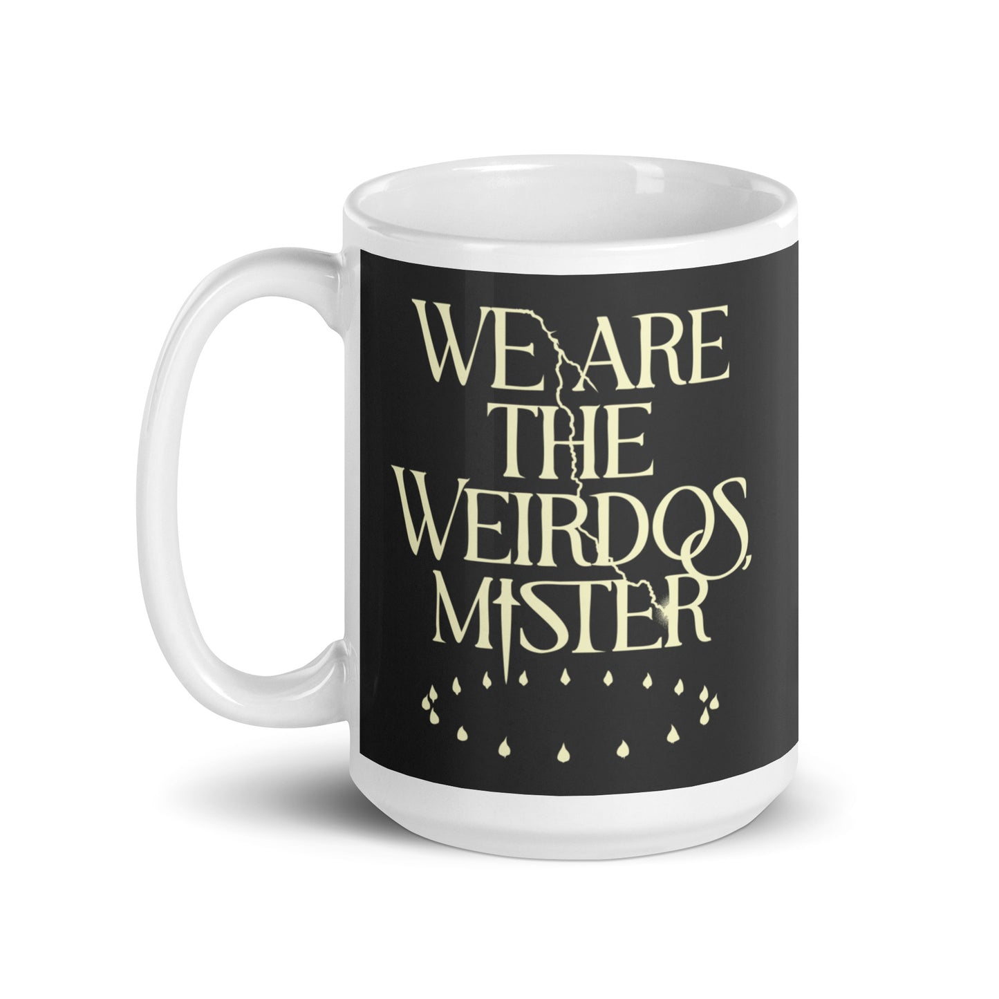 We Are The Weirdos, Mister Mug