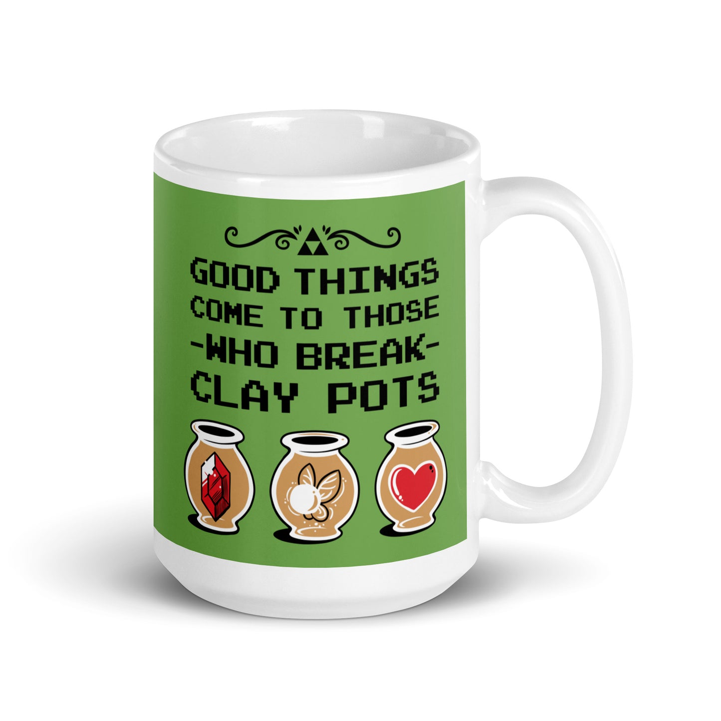 Good Things Come To Those Who Break Clay Pots Mug