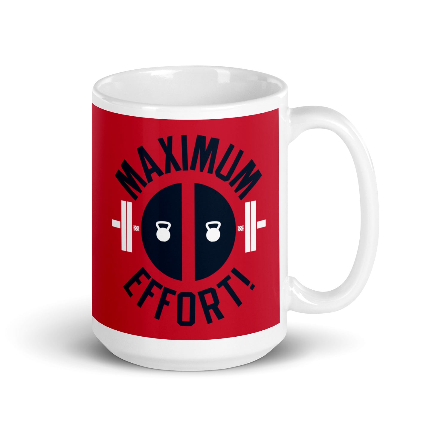 Maximum Effort! Mug