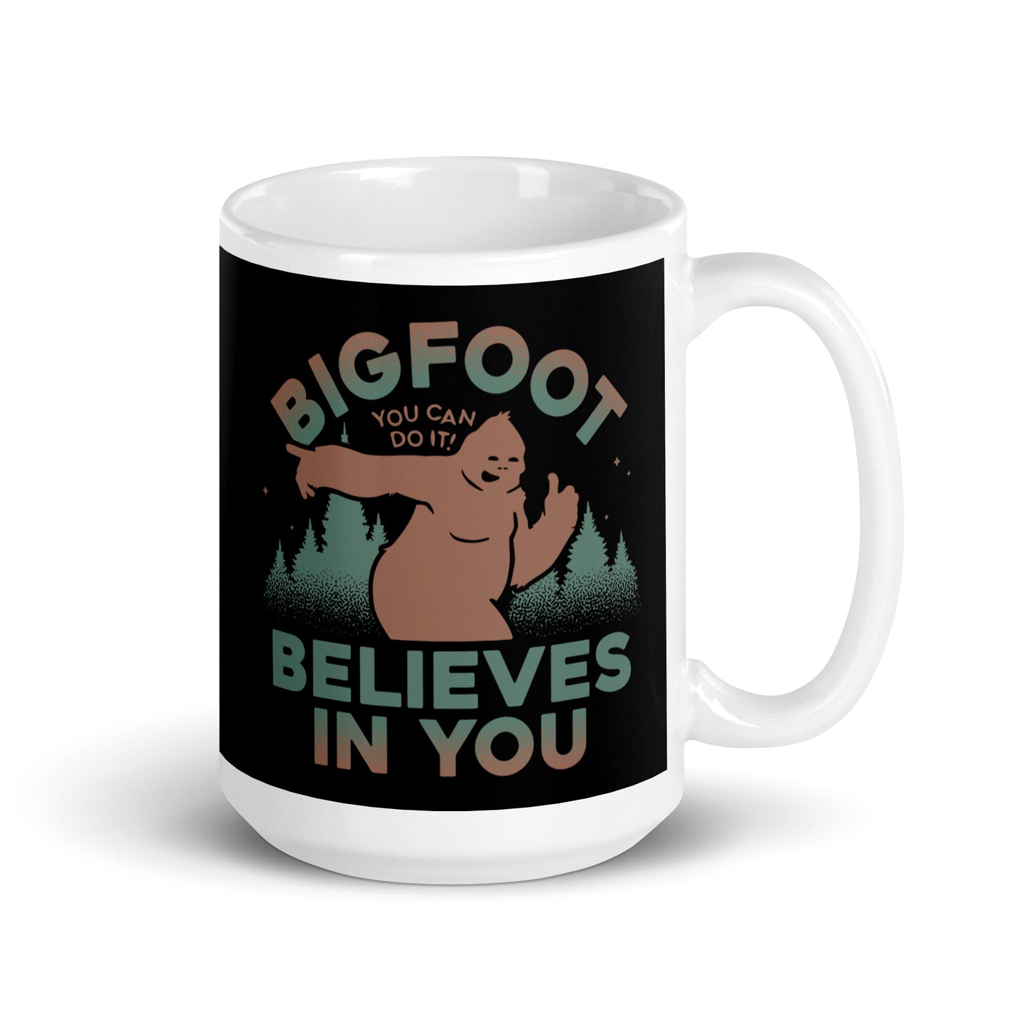 Bigfoot Believes In You Mug