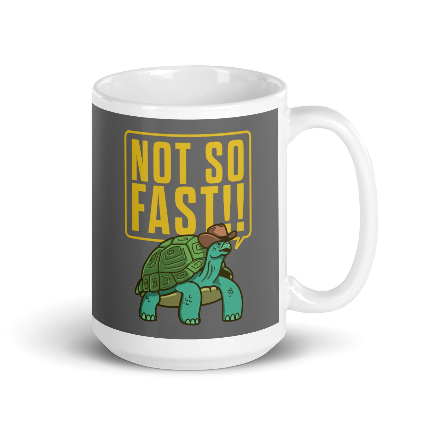 Not So Fast!! Mug