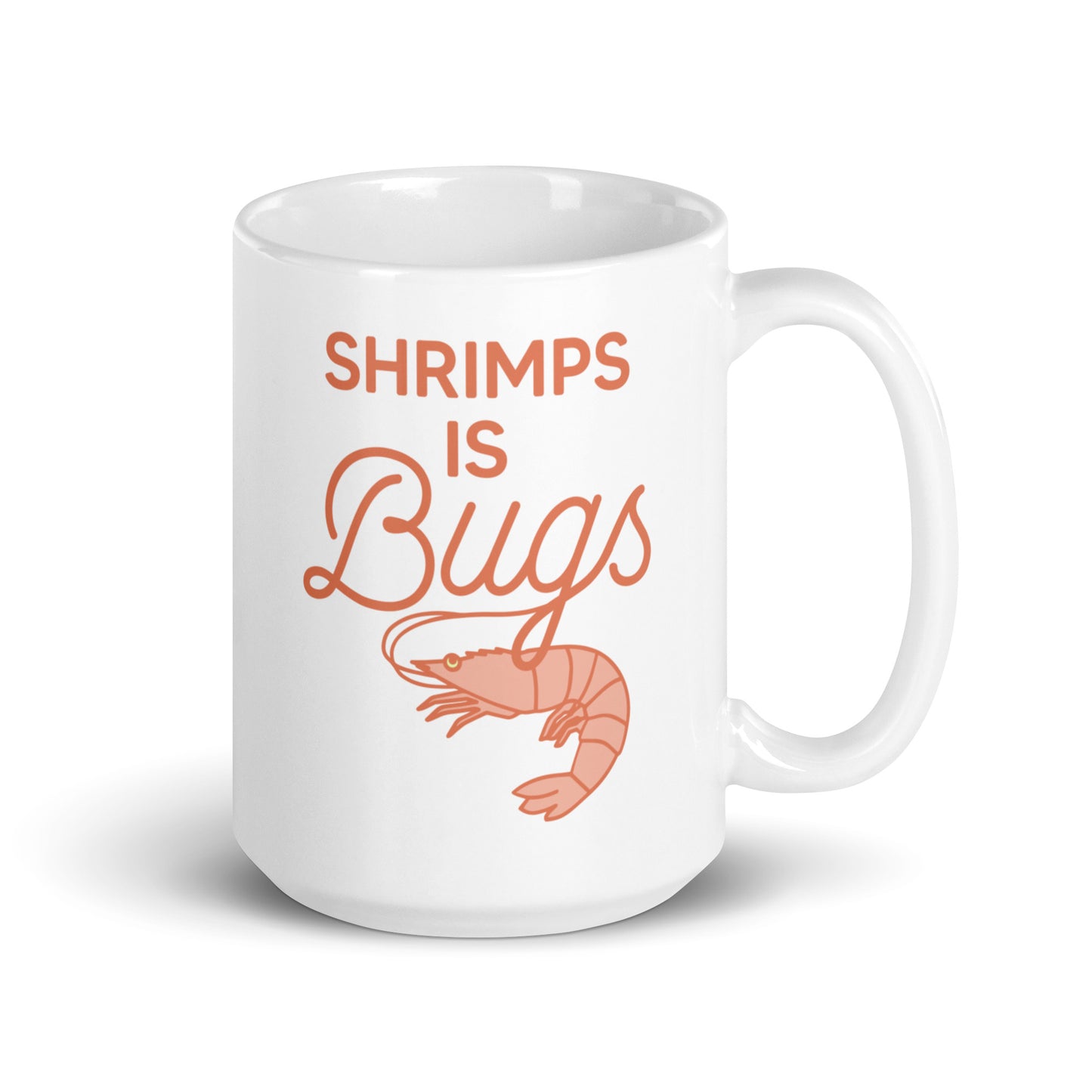 Shrimps Is Bugs Mug