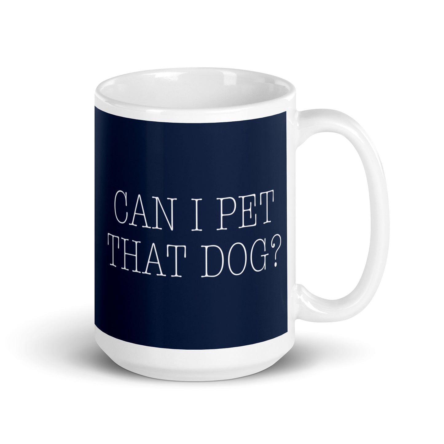 Can I Pet That Dog? Mug