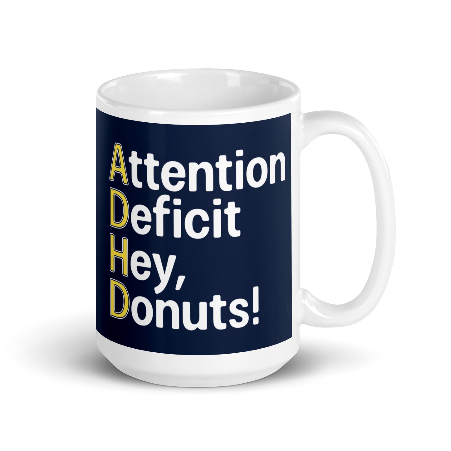 Attention Deficit Hey, Donuts! Mug