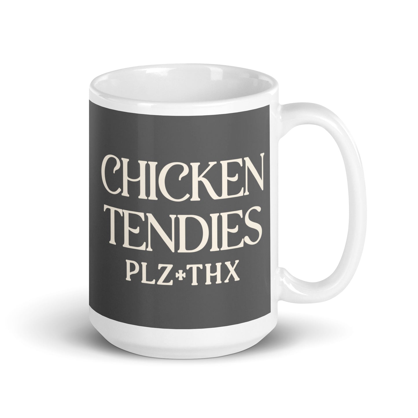 Chicken Tendies Plz Thx Mug