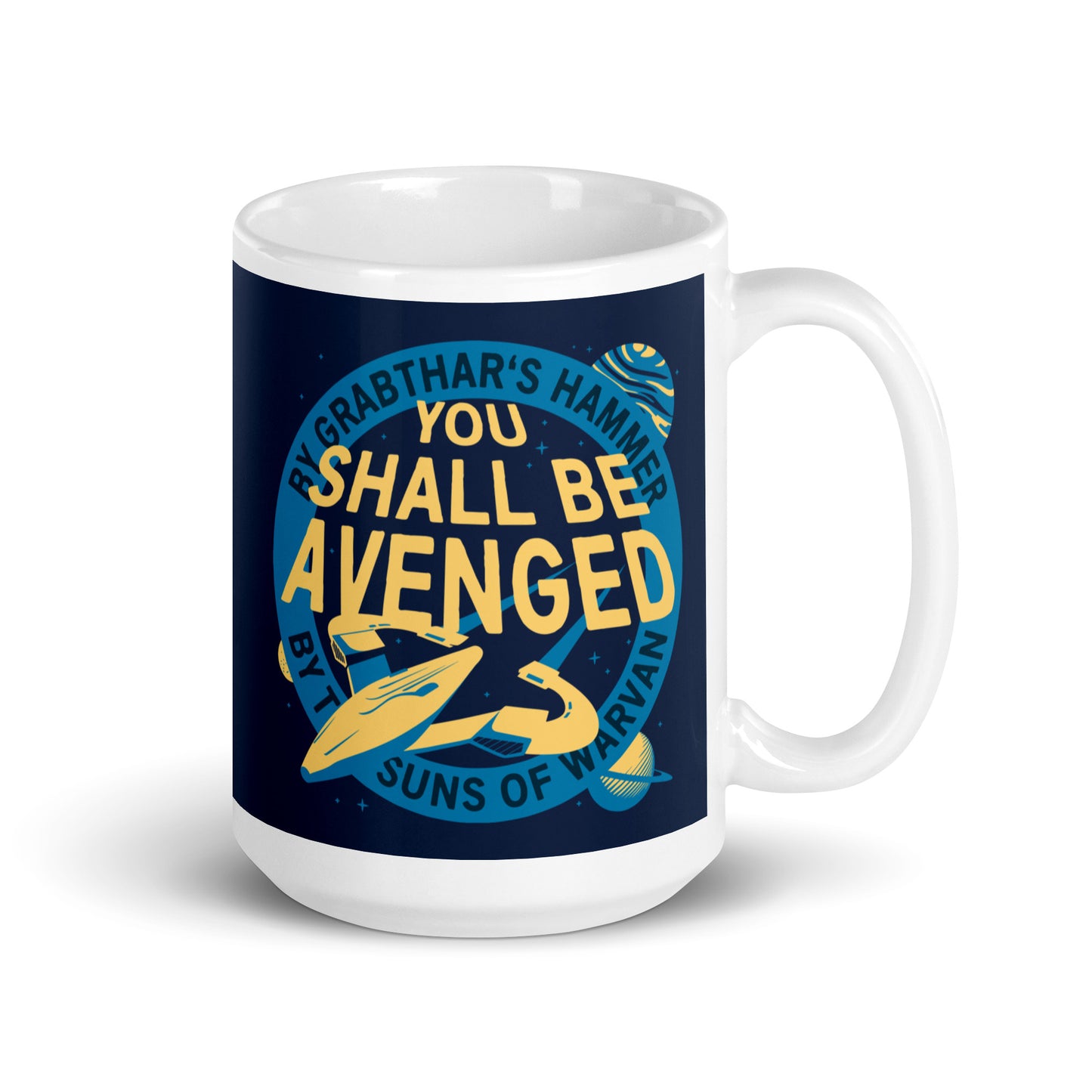 You Shall Be Avenged Mug