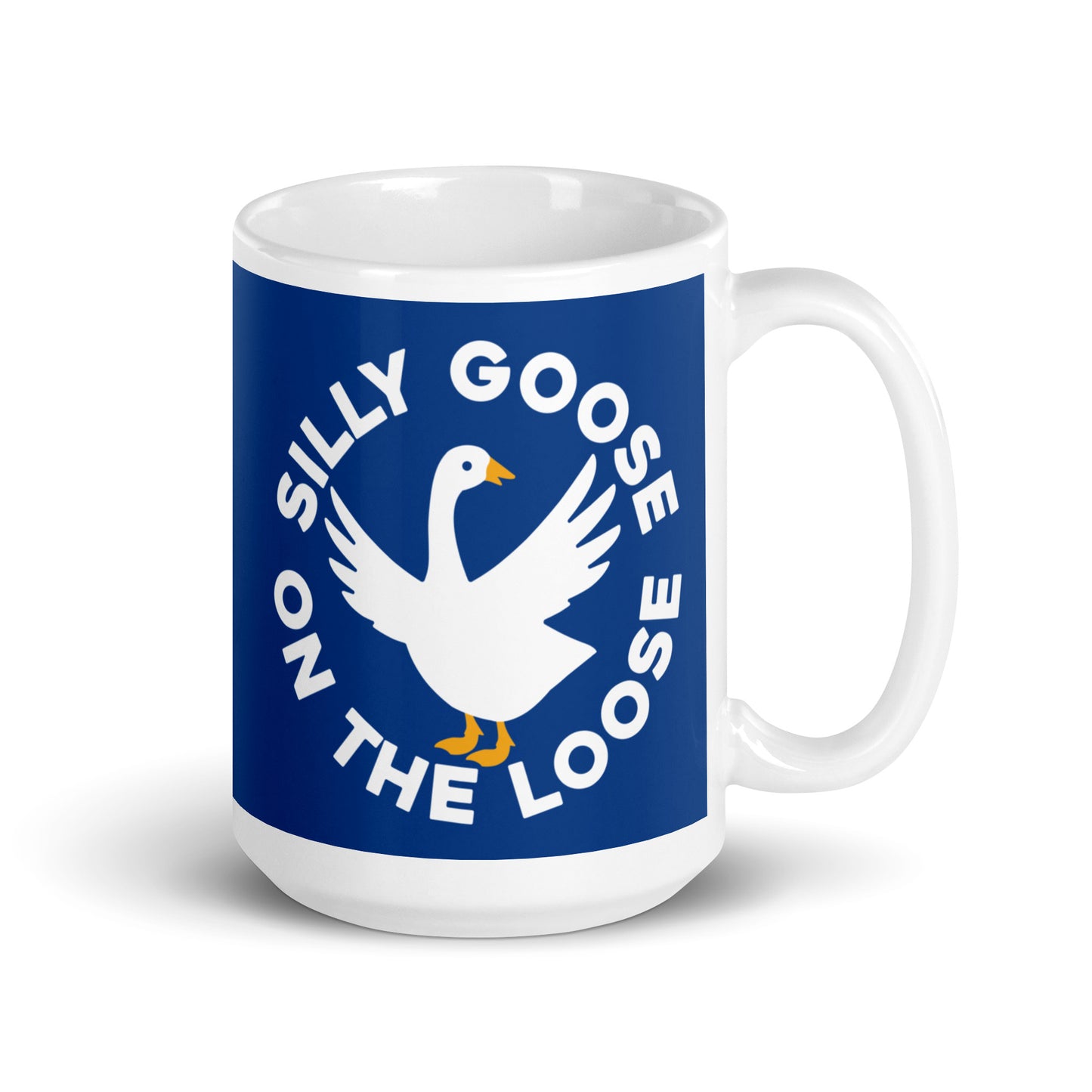 Silly Goose On The Loose Mug