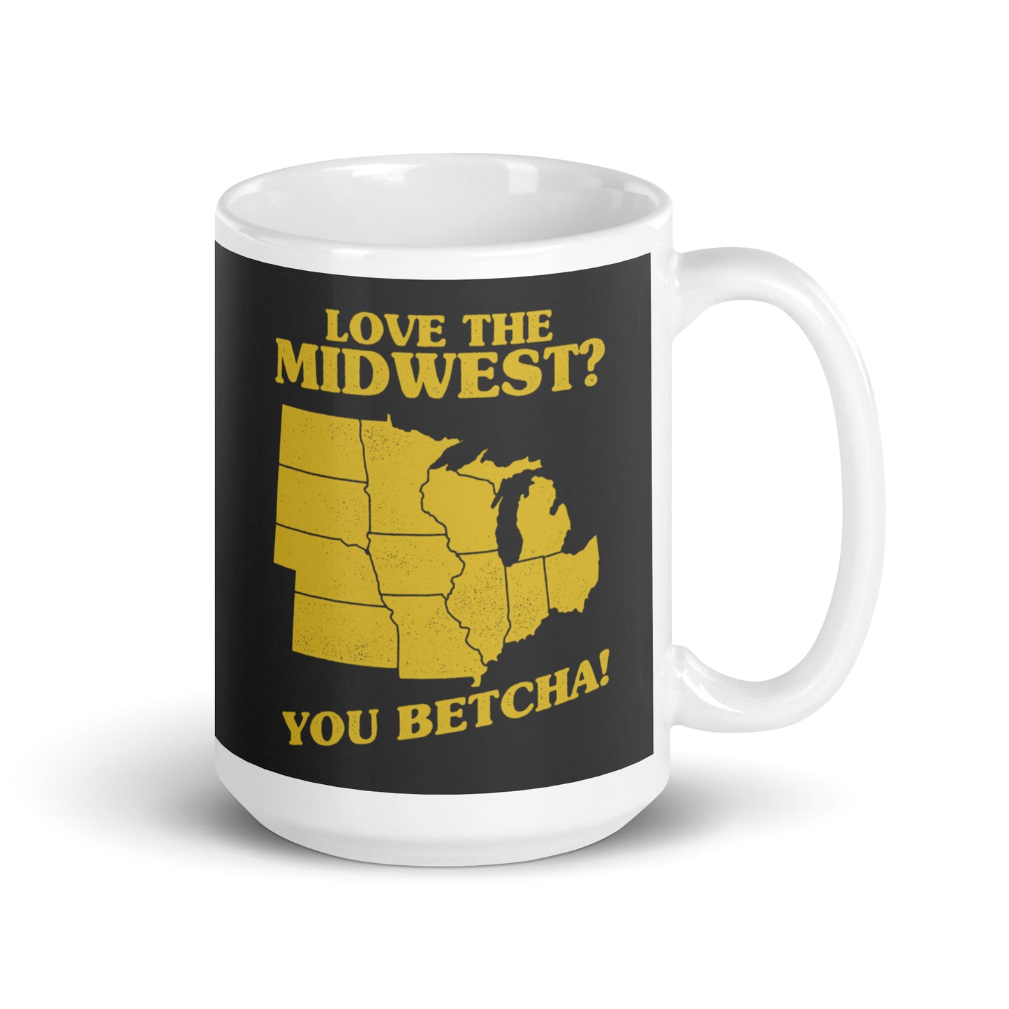 Love The Midwest? You Betcha! Mug