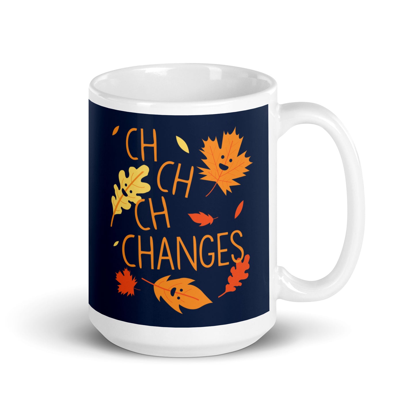 Ch-Ch-Ch-Changes Mug