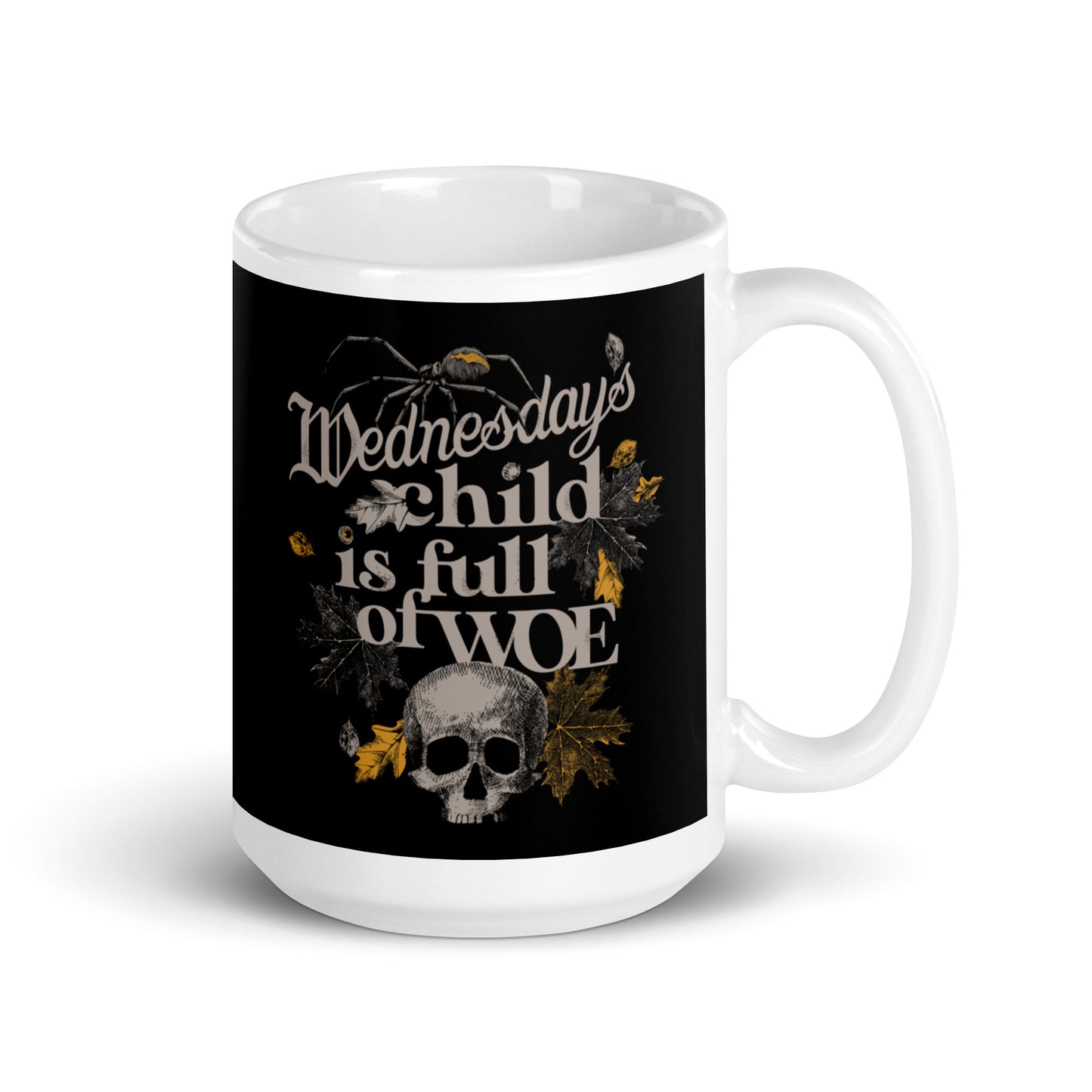 Wednesday's Child Is Full Of Woe Mug