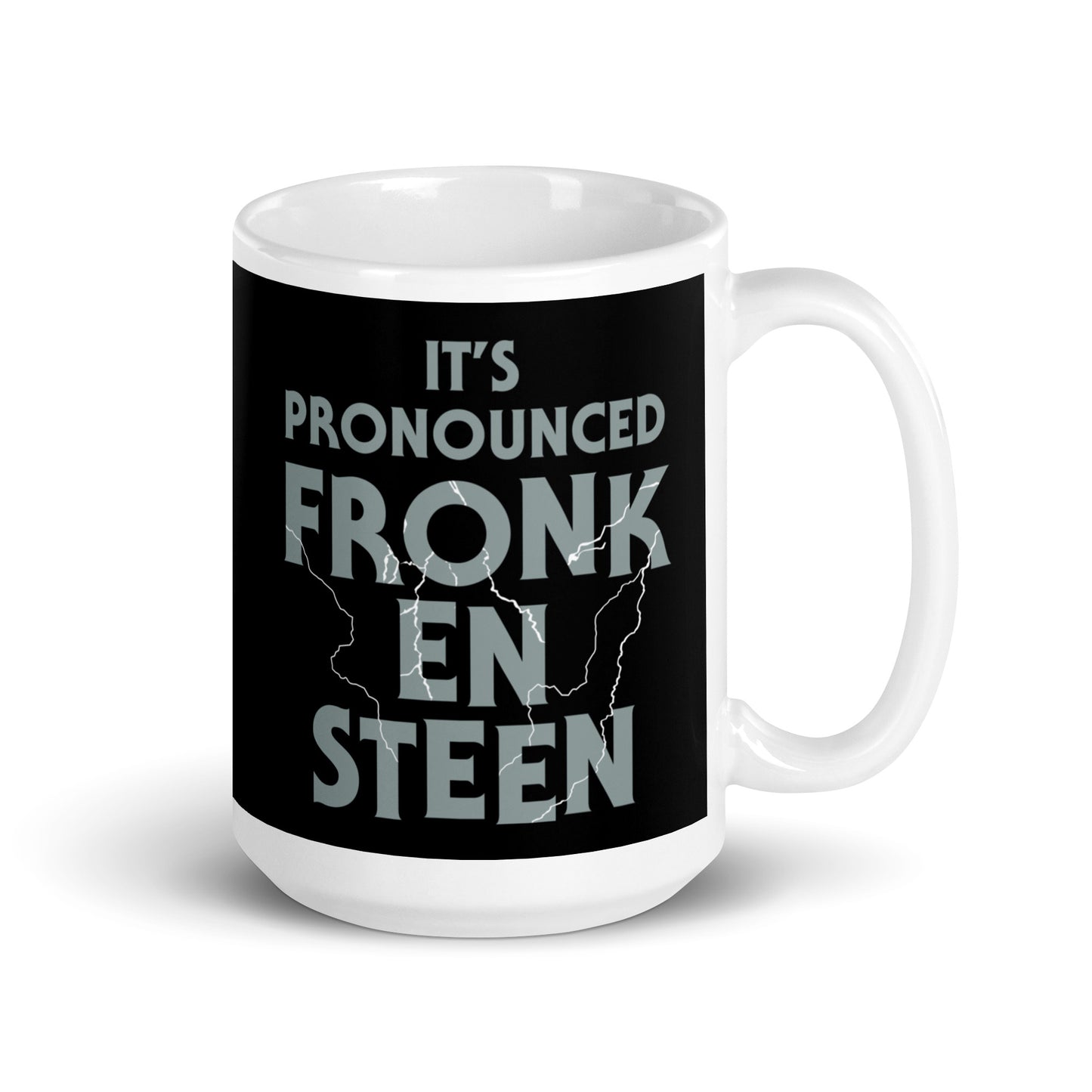 It's Pronounced Fronk-En-Steen Mug