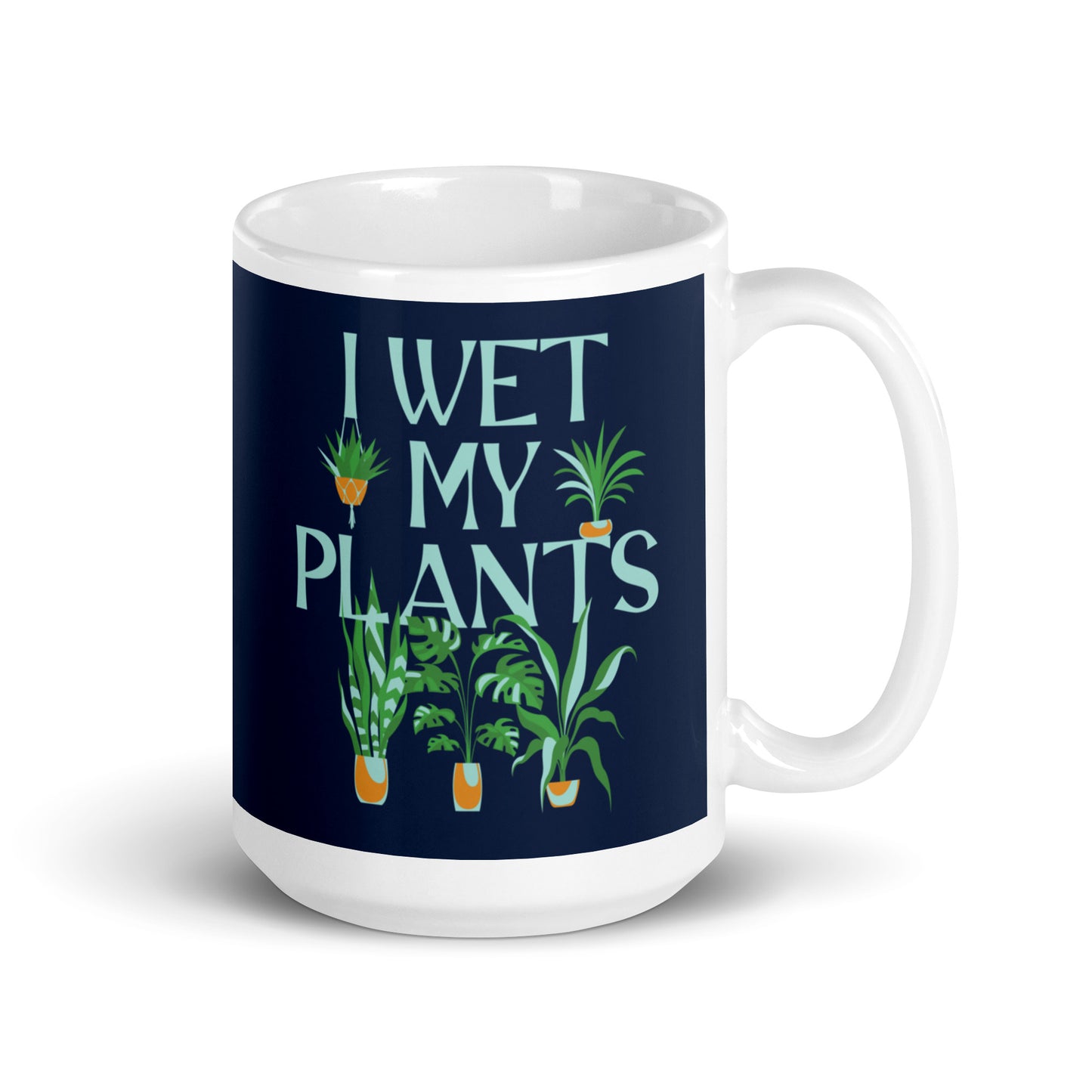 I Wet My Plants Mug