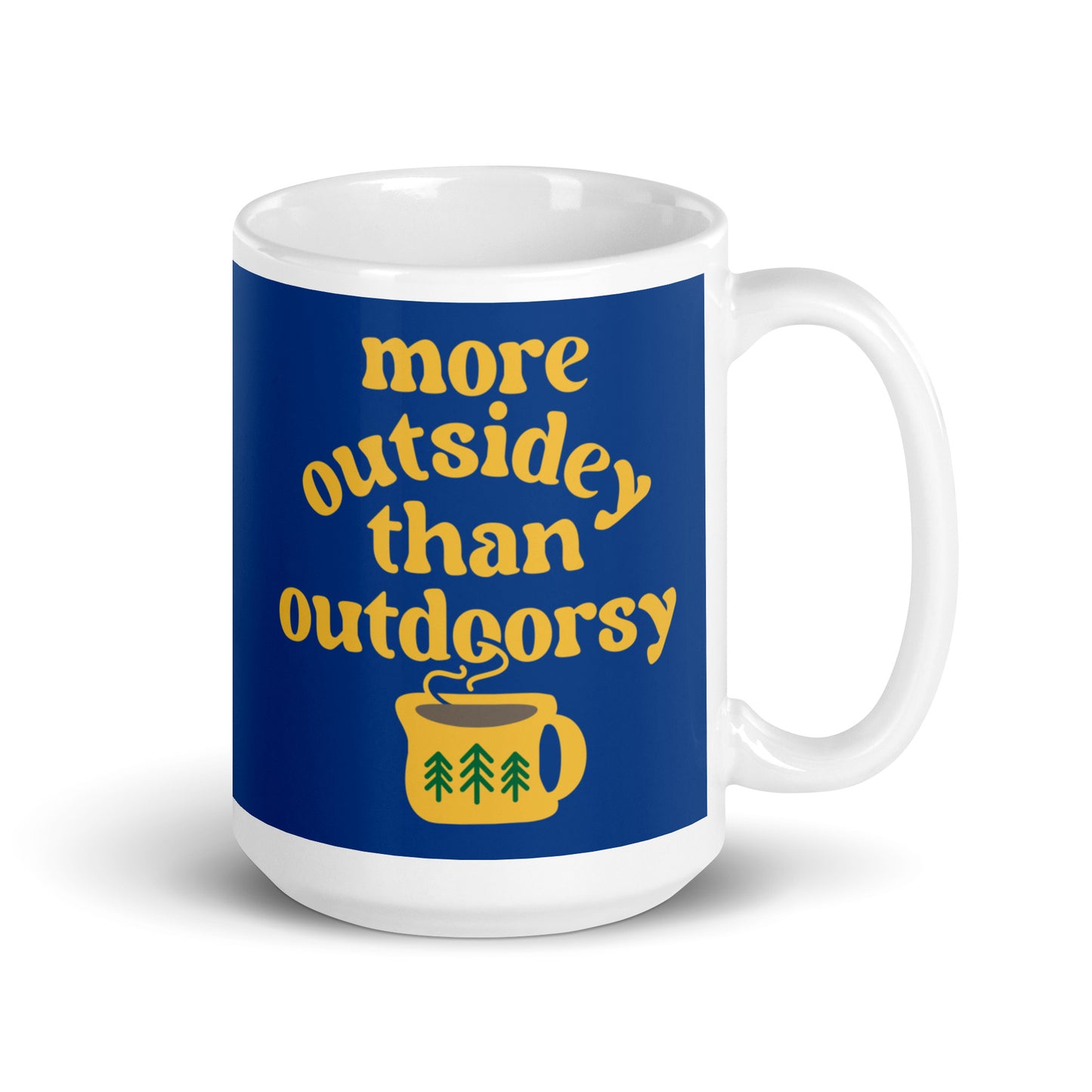 More Outsidey Than Outdoorsy Mug