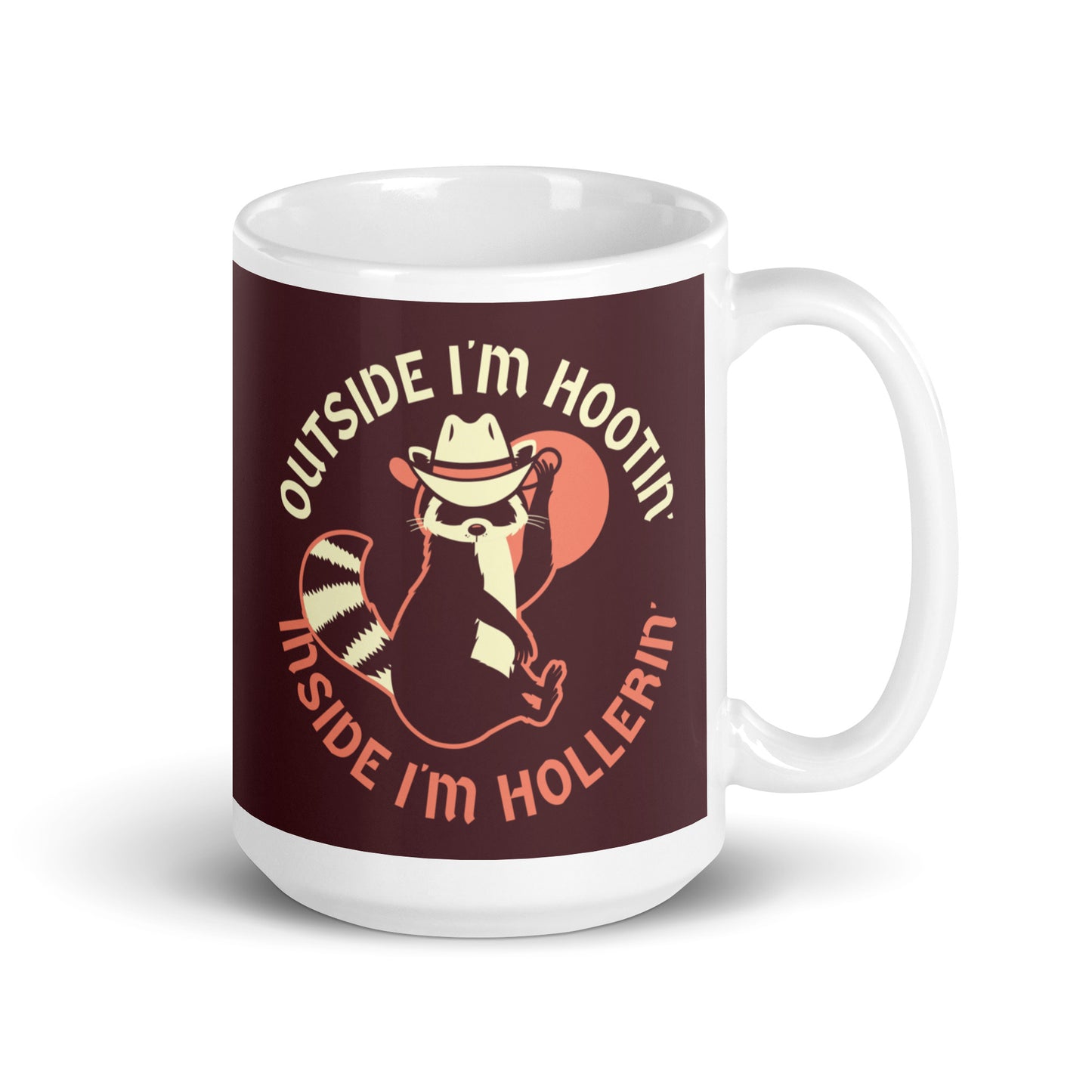 Outside I'm Hootin' Inside I'm Hollerin' Mug