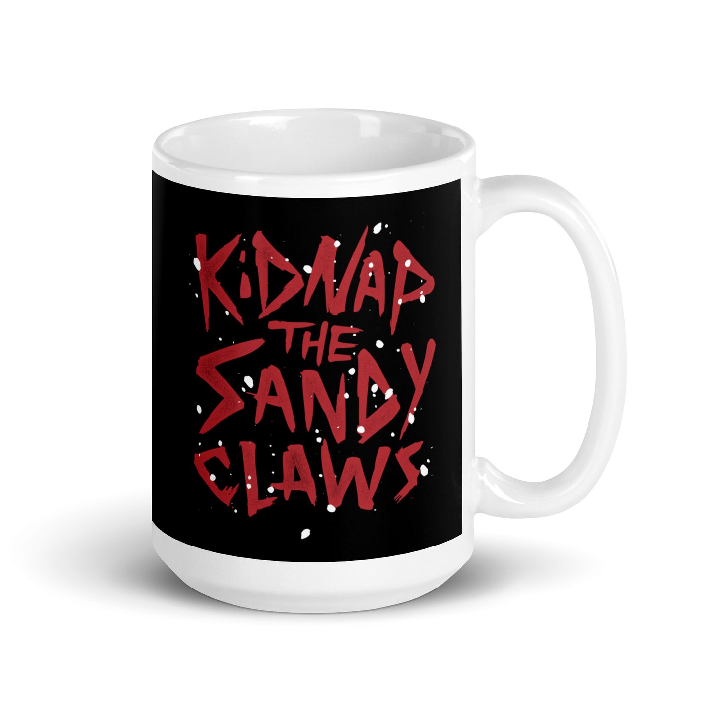 Kidnap The Sandy Claws Mug