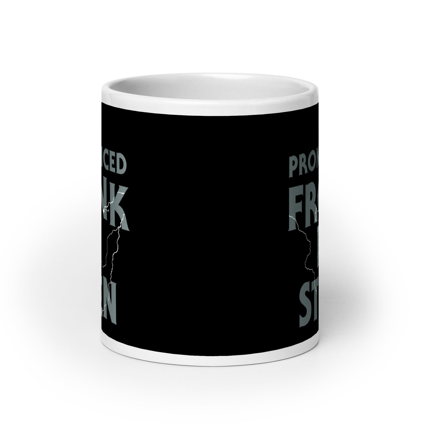 It's Pronounced Fronk-En-Steen Mug