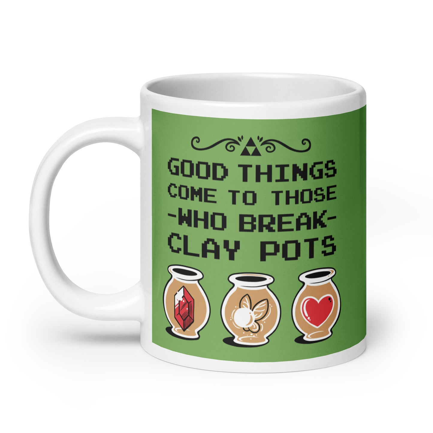 Good Things Come To Those Who Break Clay Pots Mug