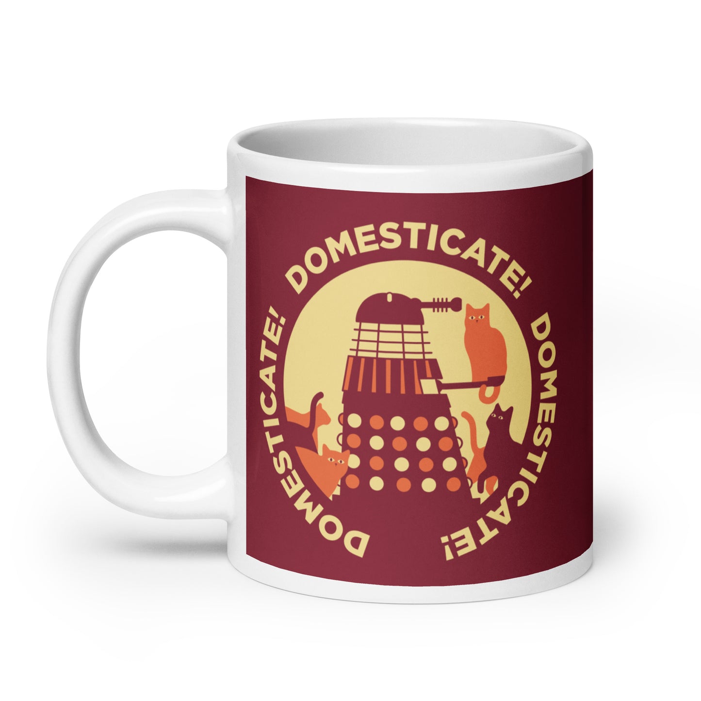 Domesticate! Domesticate! Domesticate! Mug