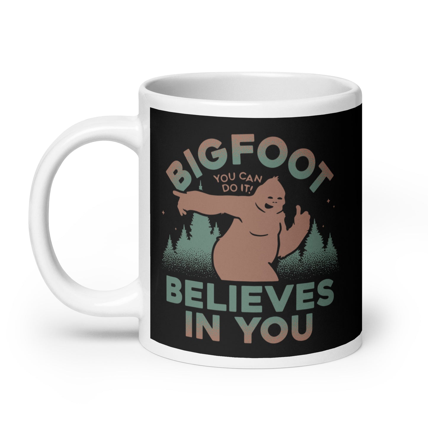 Bigfoot Believes In You Mug