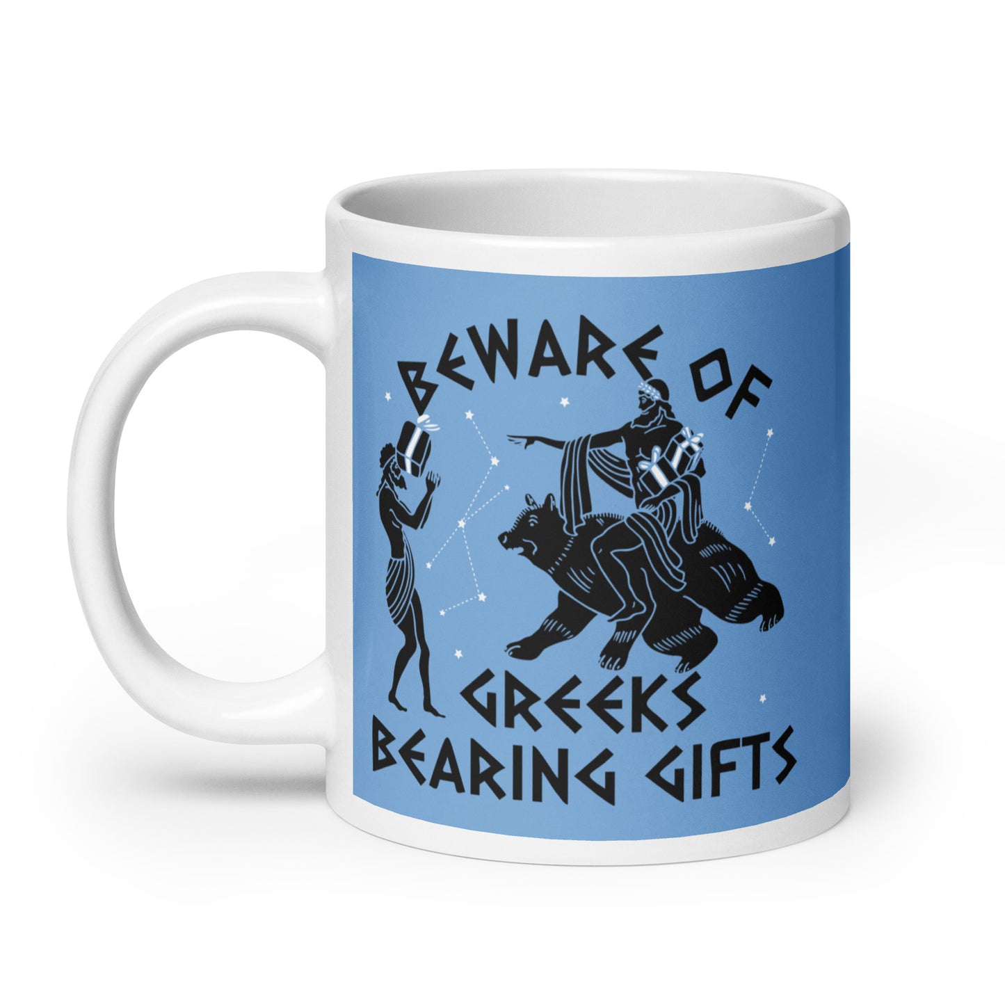 Beware Of Greeks Bearing Gifts Mug