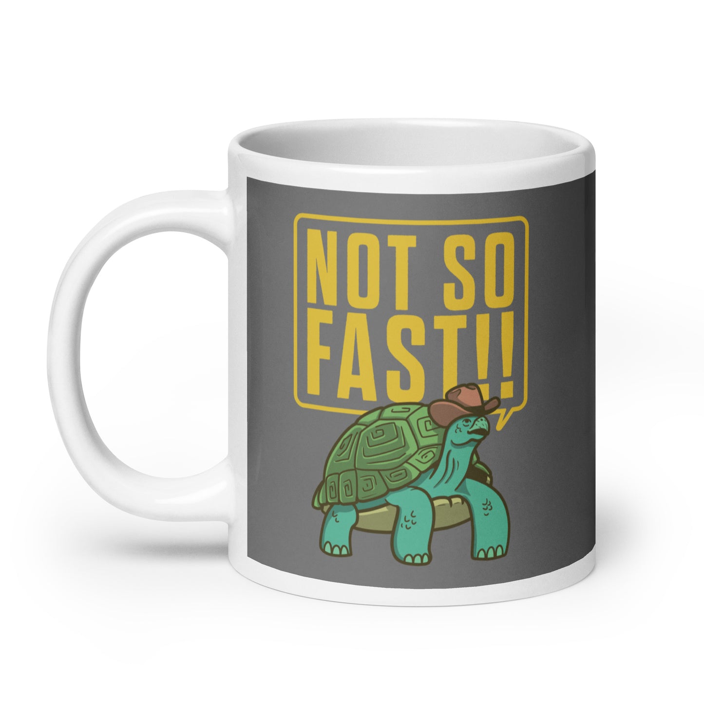 Not So Fast!! Mug