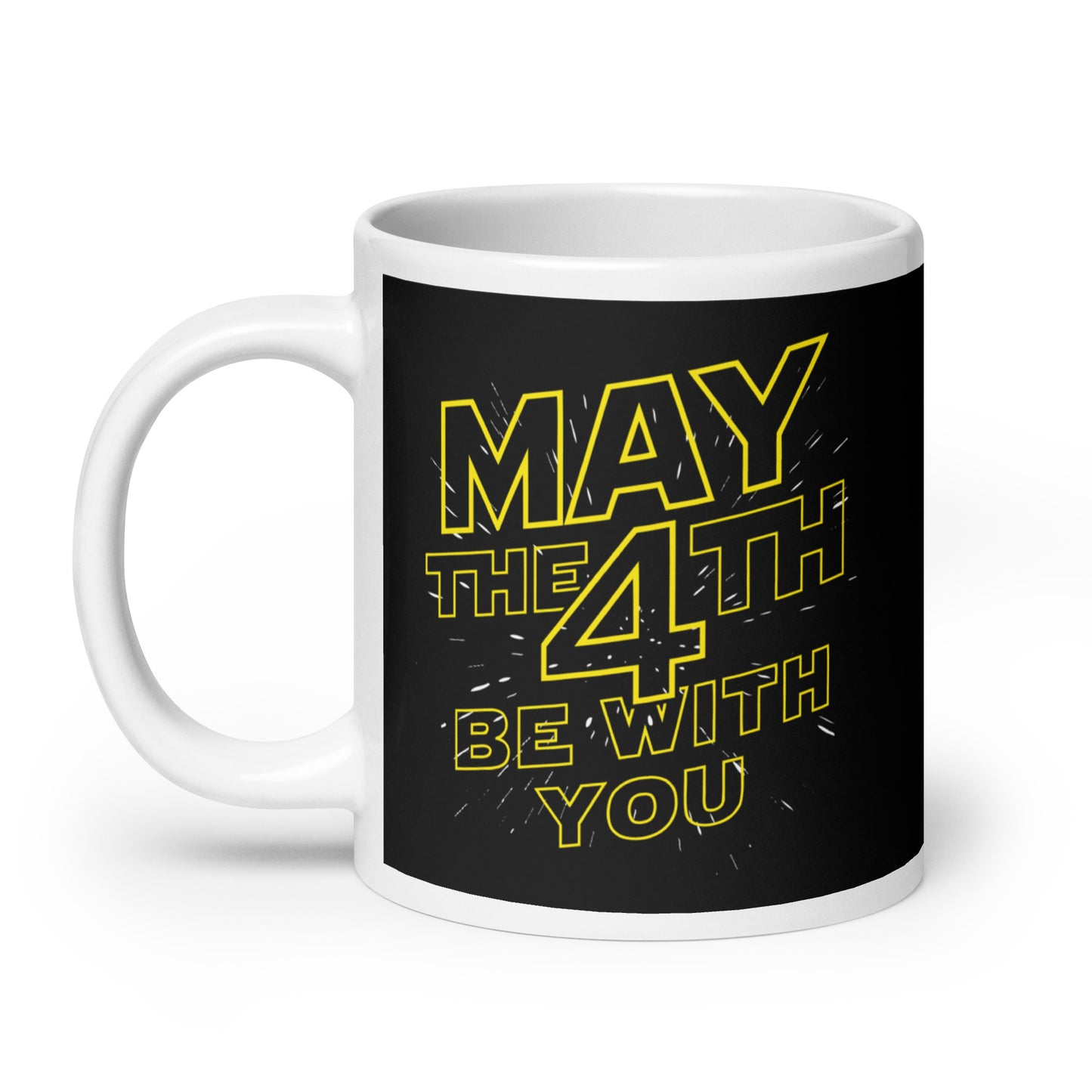 May The 4th Be With You Mug