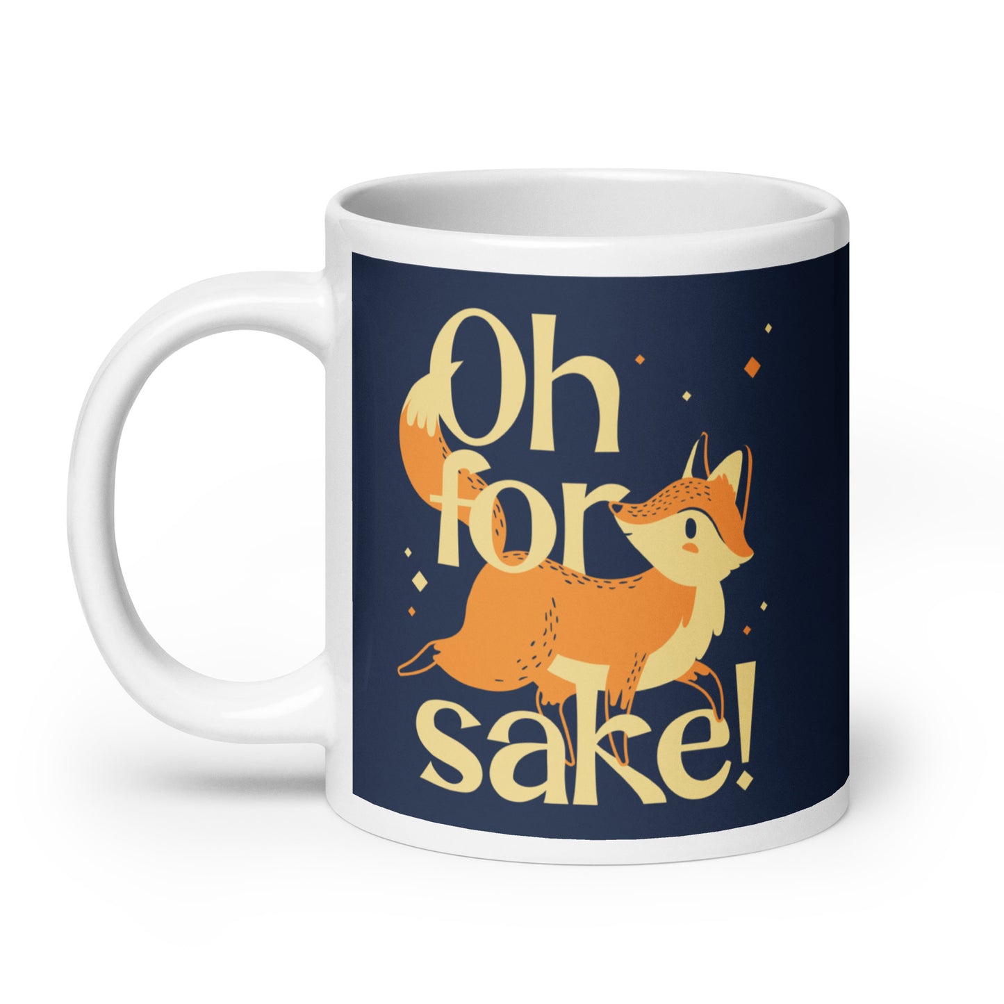 Oh For Fox Sake! Mug