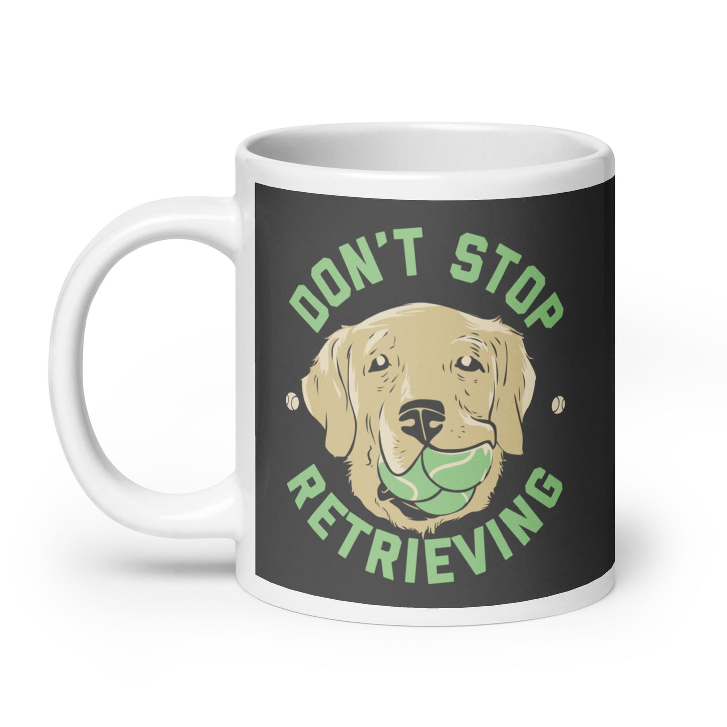 Don't Stop Retrieving Mug