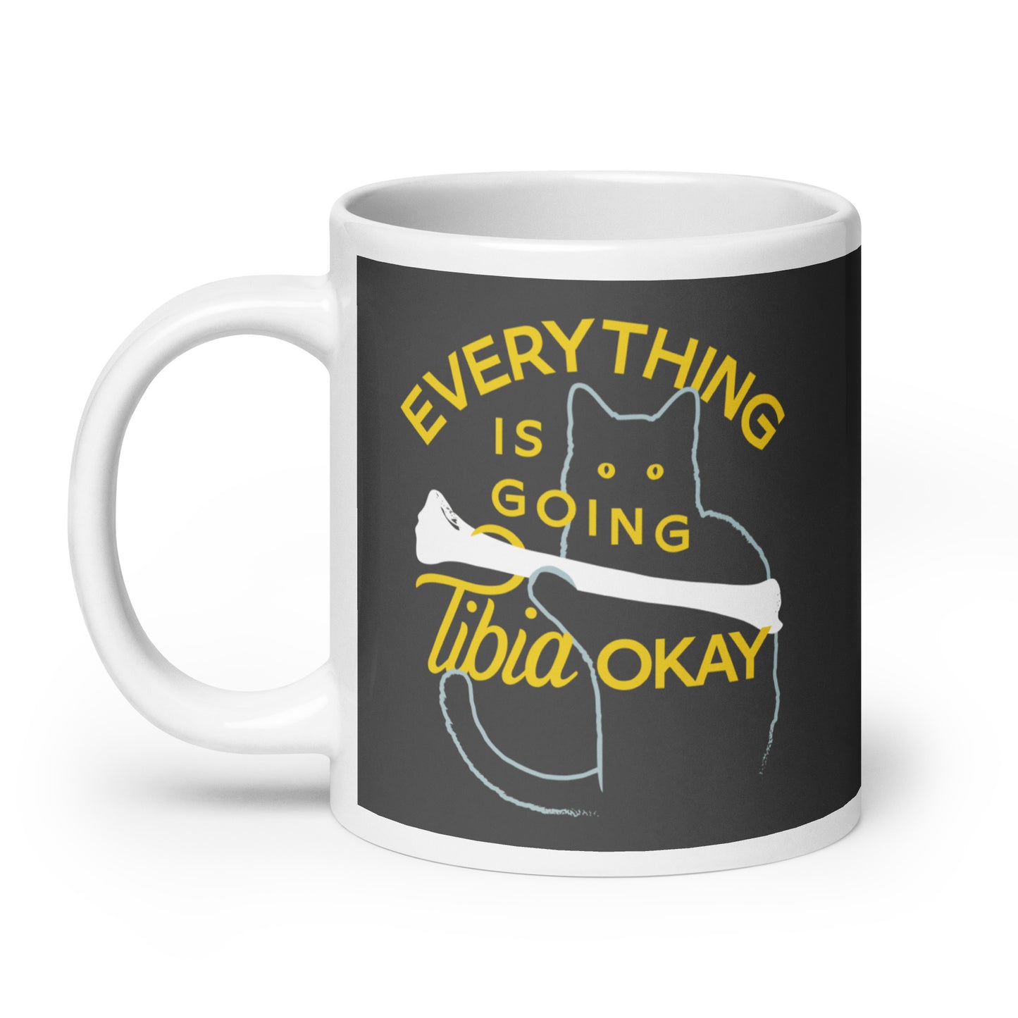 Everything Is Going Tibia Okay Mug