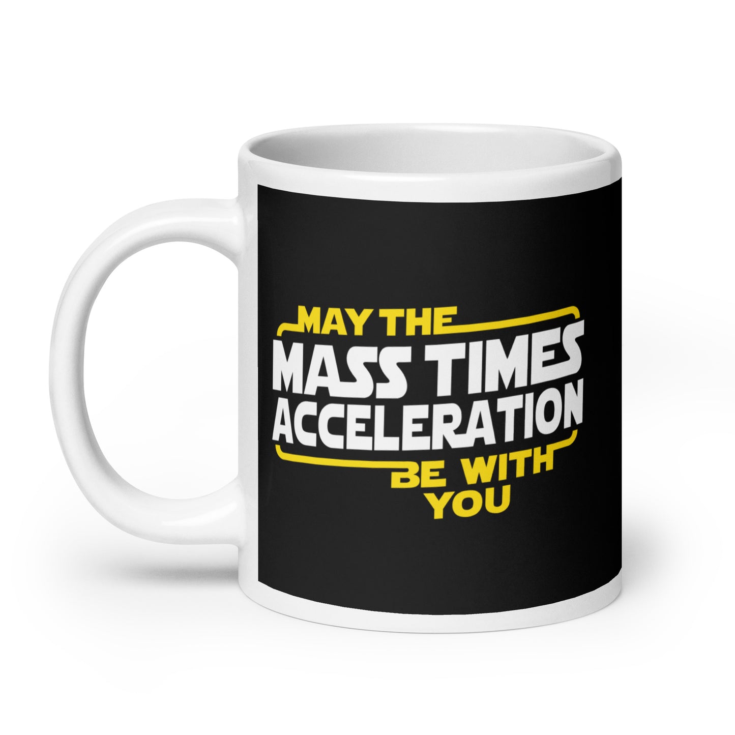 May The Mass x Acceleration Mug