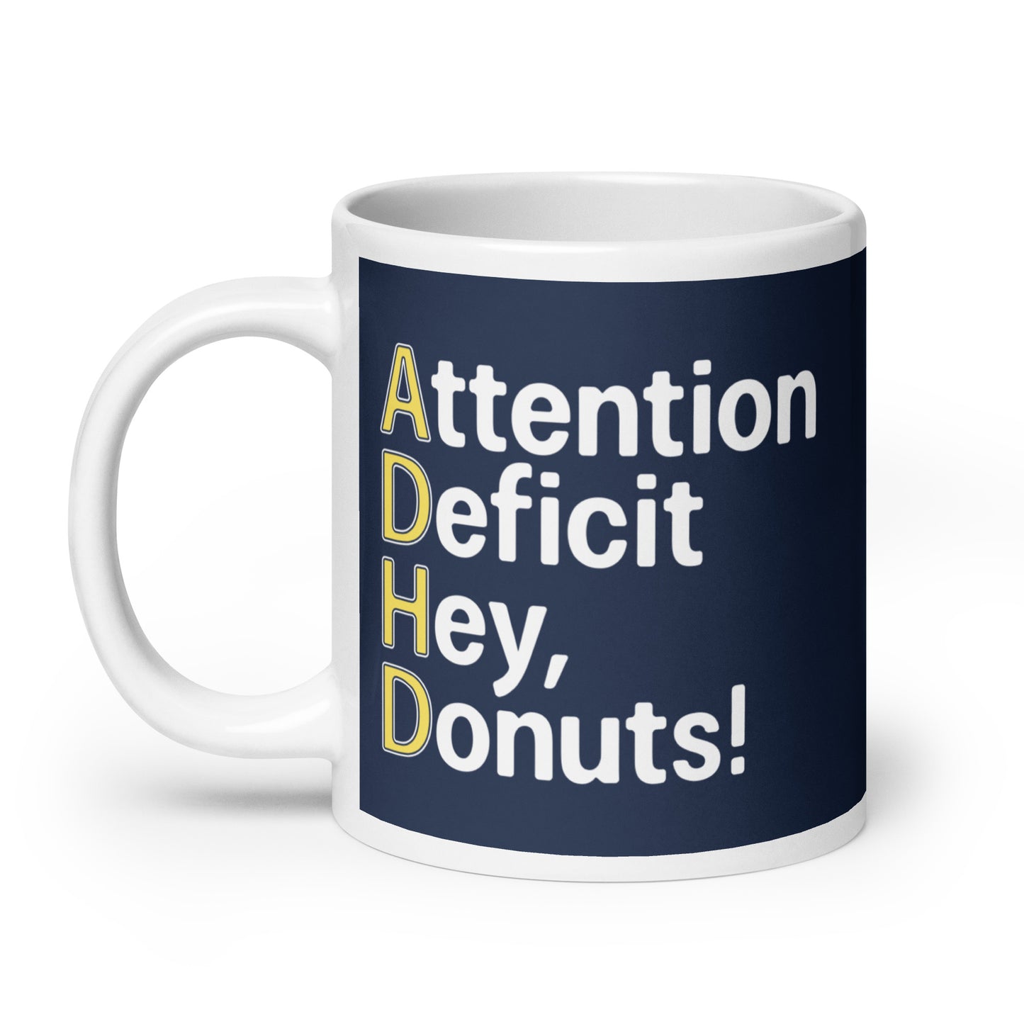 Attention Deficit Hey, Donuts! Mug