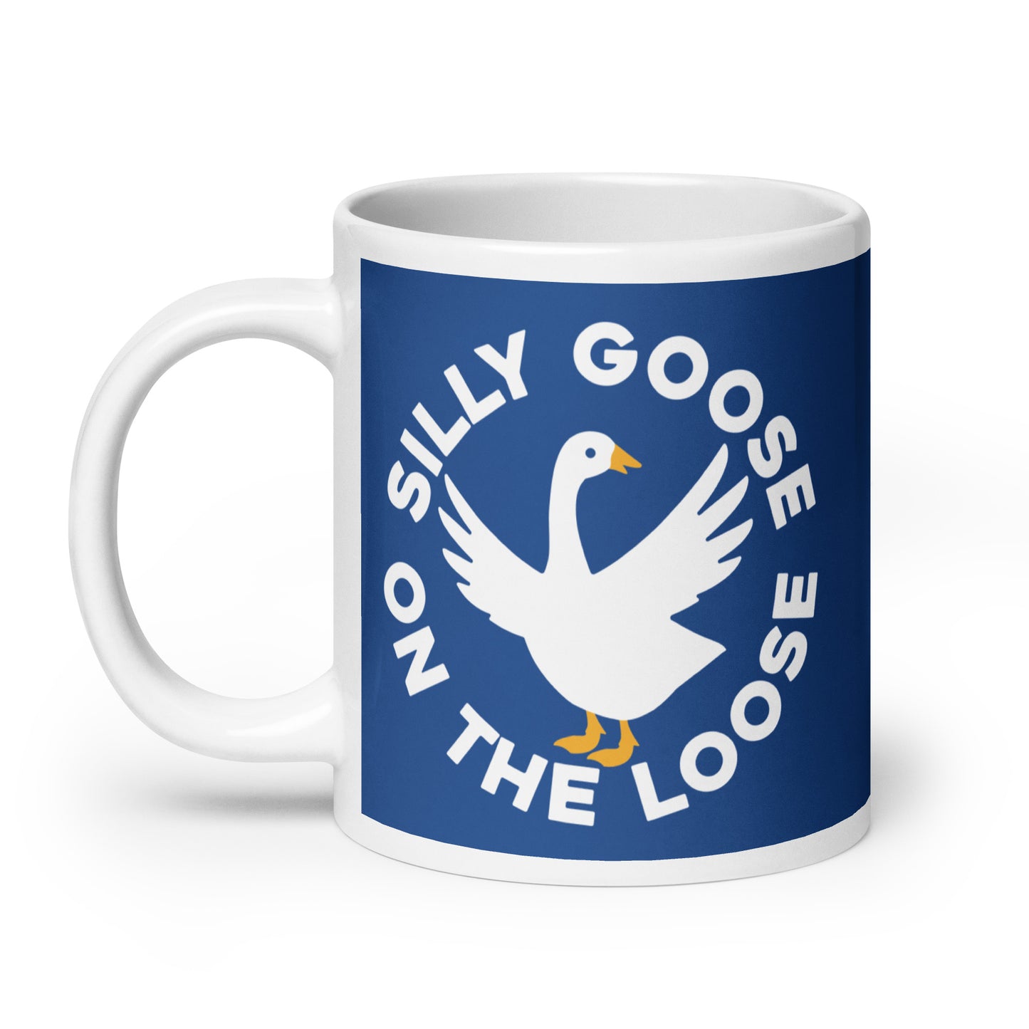 Silly Goose On The Loose Mug