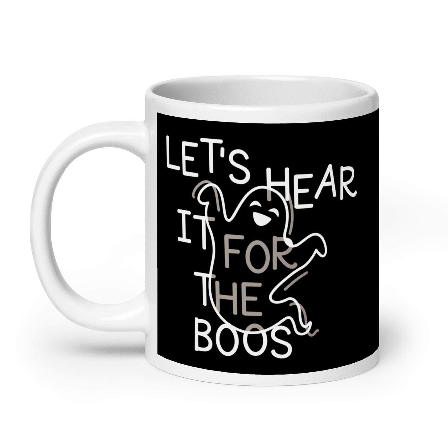 Let's Hear It For The Boos Mug