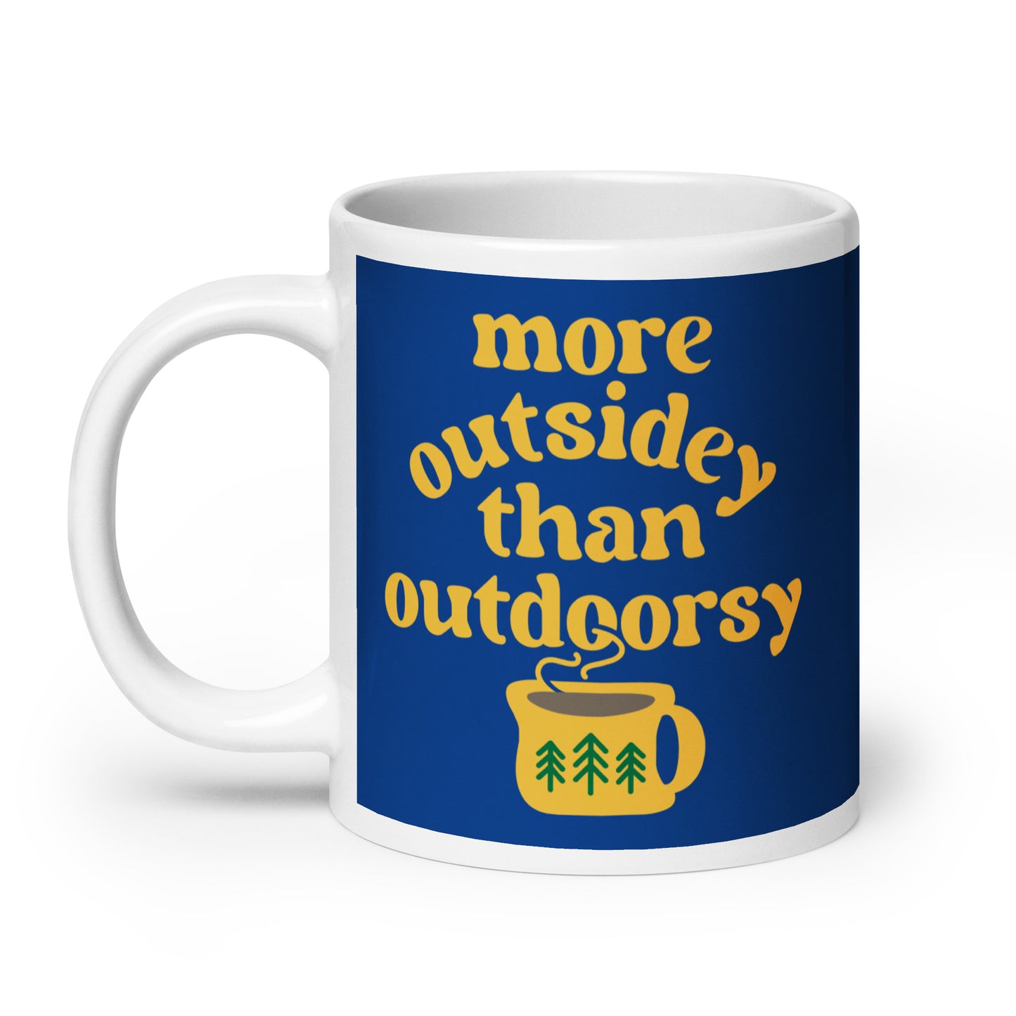 More Outsidey Than Outdoorsy Mug