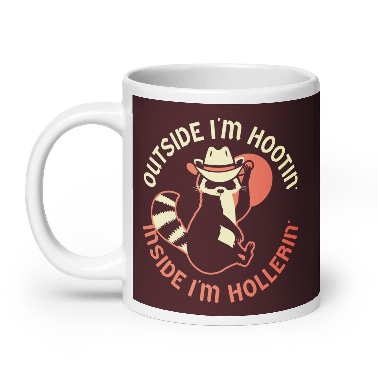 Outside I'm Hootin' Inside I'm Hollerin' Mug