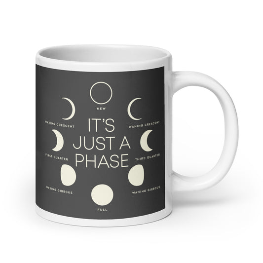 It's Just A Phase Mug