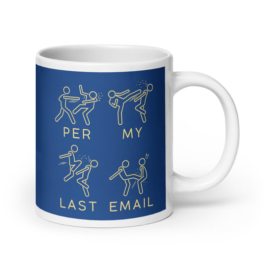 Per My Last Email Mug