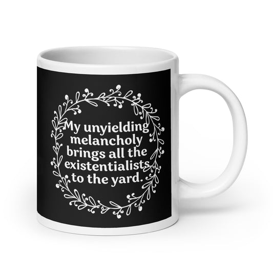 My Unyielding Melancholy Mug