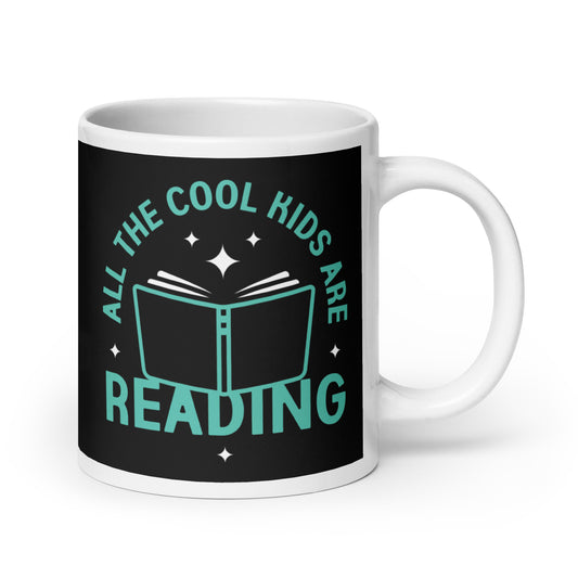 All The Cool Kids Are Reading Mug