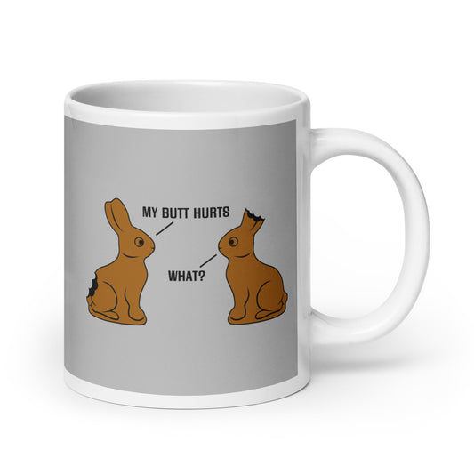 My Butt Hurts Mug