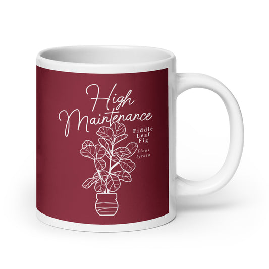 High Maintenance Mug