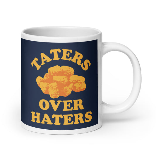 Taters Over Haters Mug