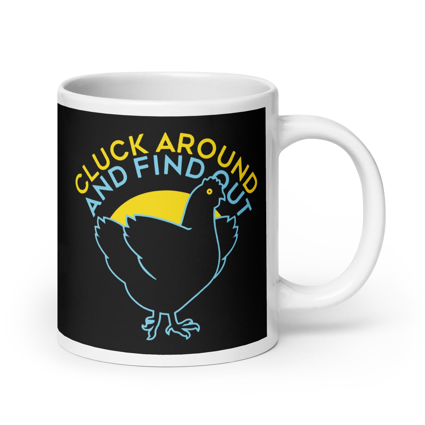 Cluck Around And Find Out Mug