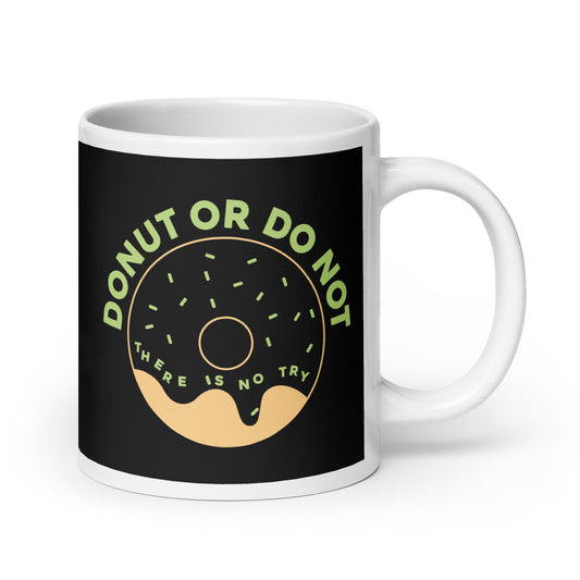 Donut Or Do Not Mug