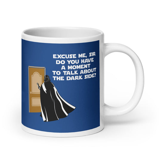 A Moment To Talk About The Dark Side Mug