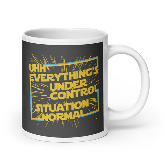 Everything's Under Control Situation Normal Mug